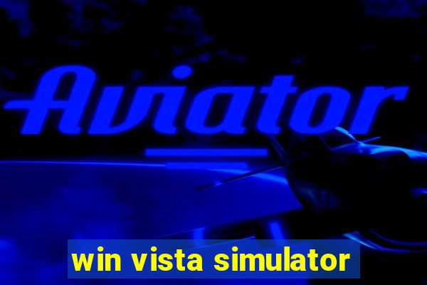 win vista simulator